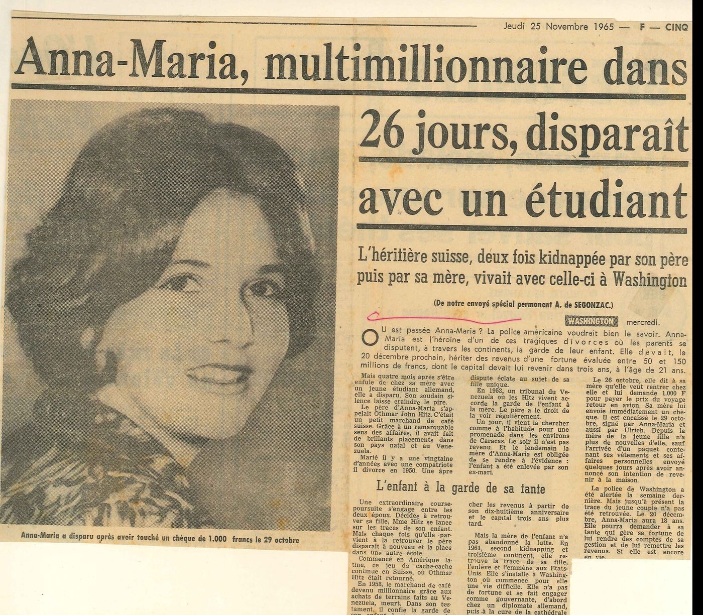 French daily, November 25 1965: Anna-Maria, multimillionaire in 26 days, disappears with a student. The Swiss heiress, twice kidnapped by her father then by her mother.
