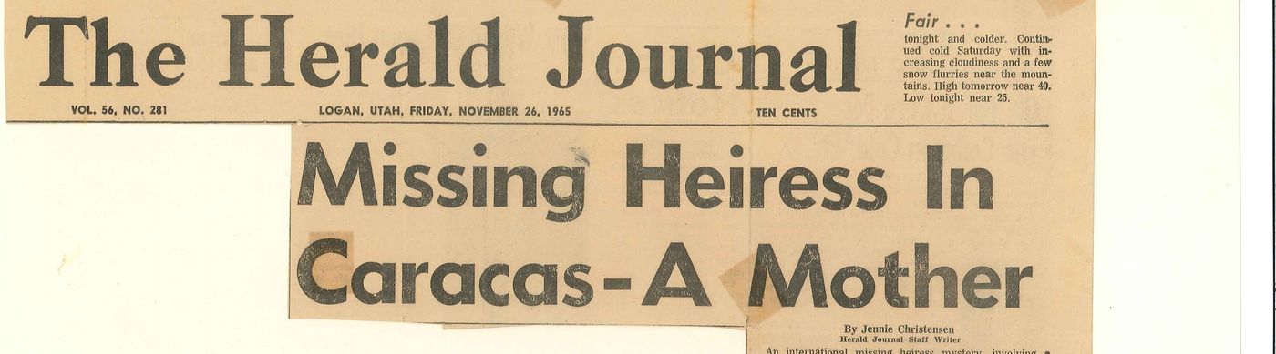 The Herald Journal, Logan Utah, November 26 1965: Missing Heiress In Caracas, A Mother.